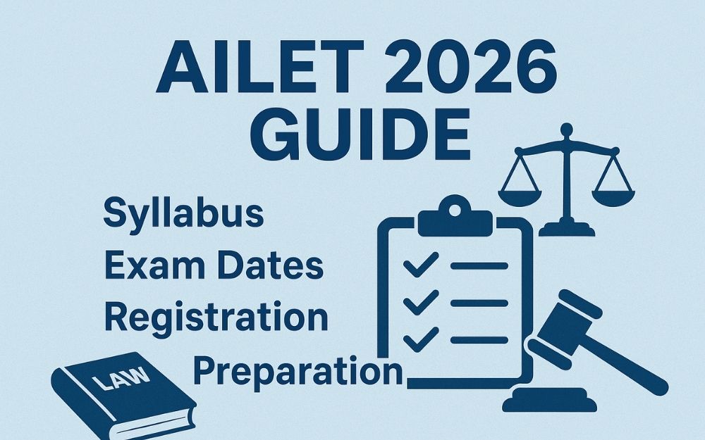 AILET 2026 Complete Guide: Syllabus, Exam Dates, Registration & Preparation