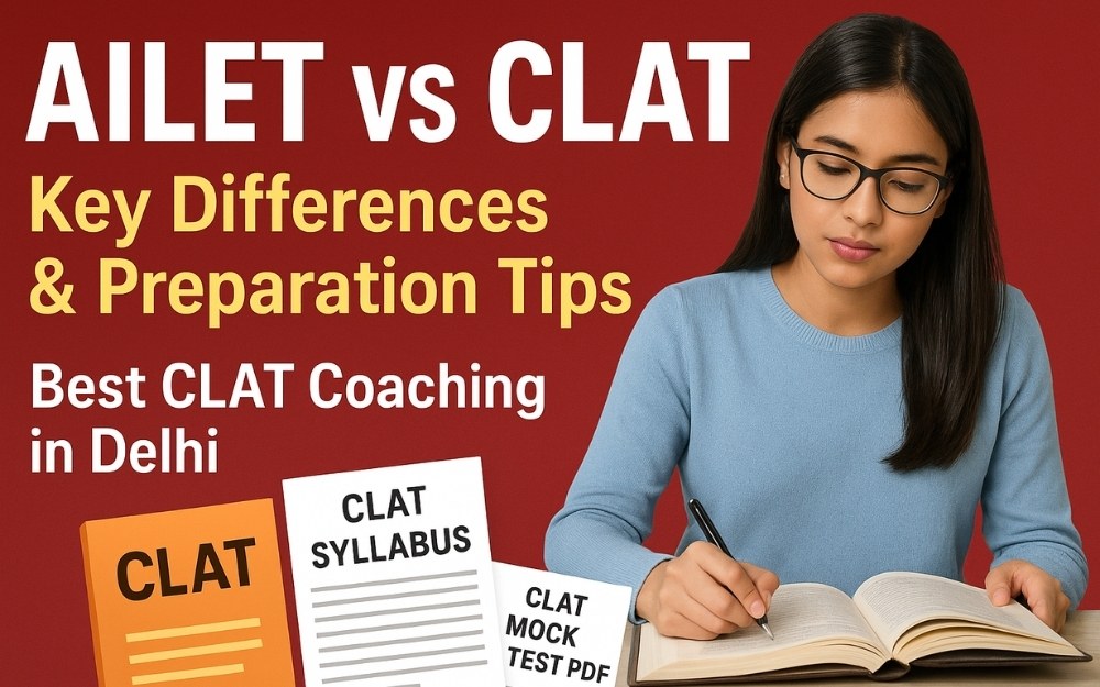 AILET vs CLAT – Key Differences and How to Prepare for Both