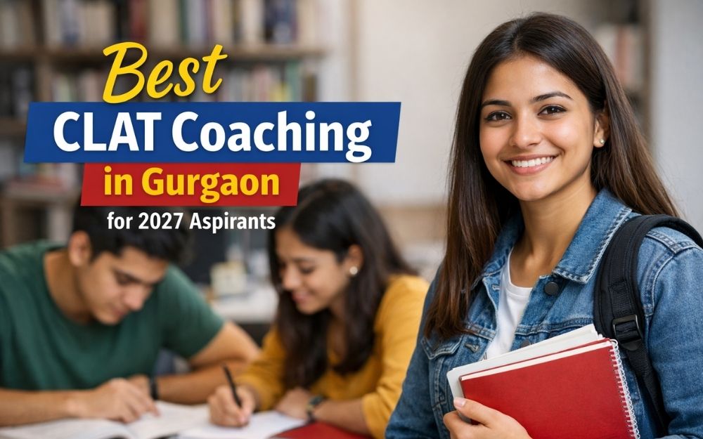 Best CLAT Coaching in Gurgaon for 2027 Aspirants